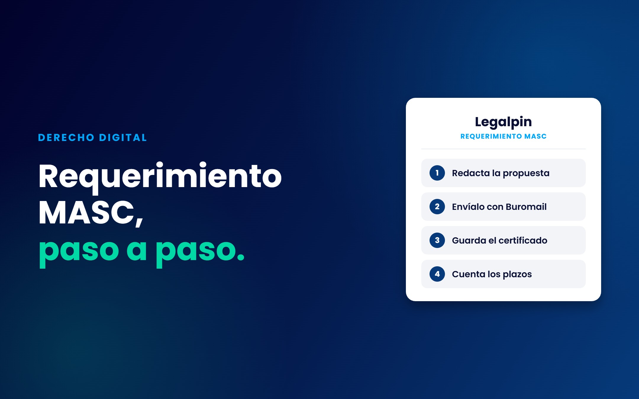 Requerimiento MASC paso a paso Pasos para enviar un requerimiento MASC con Buromail: redactar la propuesta, enviarla, guardar el certificado y contar los plazos